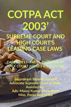 ‘COTPA ACT 2003’ - SUPREME COURT AND HIGH COURT’S LEADING CASE LAWS