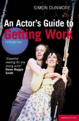 An Actor's Guide to Getting Work
