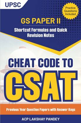 UPSC CSAT (Civil Services Aptitude Test) Quick Revision notes and Shortcut Formulas, General Studies Paper 2, 5 Years Solved Papers (2020-2024)  - Your Ultimate Handbook to UPSC Civil Services Aptitude Test