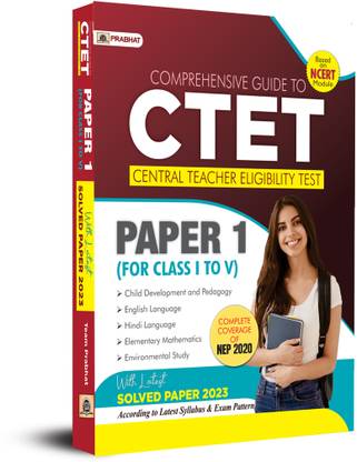 Comprehensive Guide to Ctet Central Teacher Eligibility Test Paper-1 (Class 1-5)  - Revised and Updated Syllabus 2022-2023 | Recommended Book for Best Performance in Competitive Exam