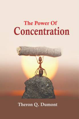 The Power Of Concentration