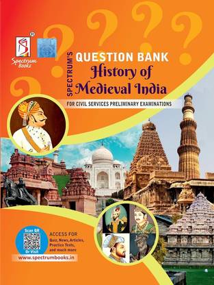 Spectrum’s Question Bank 
History of Medieval India  - Question Bank History of Medieval India