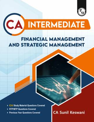 PW CA Intermediate Financial Management & Strategic Management l Including PYQs, MTP, RTP and All Important Questions | Latest Syllabus (For 2024 Exams)