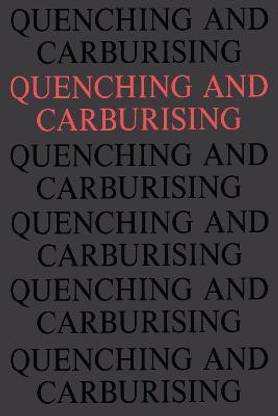 Quenching and Carburising