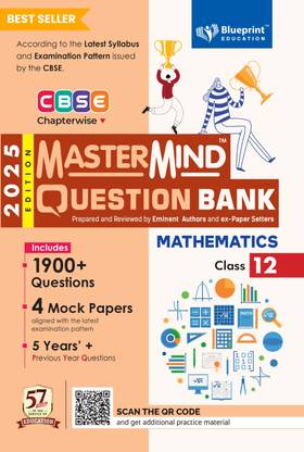 Mathematics Class 12 CBSE Question Bank by Mastermind 2024-25  - Blueprint Education's CBSE Topper’s Choice Most Recommended and Bestselling Question Bank for 2025 Board Exams