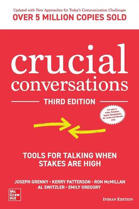 Crucial Conversations  - Tools for Talking When Stakes are High