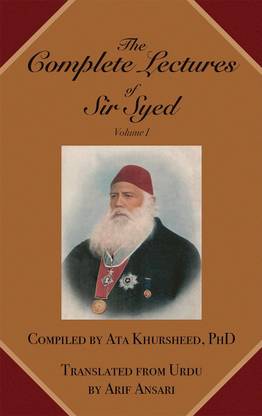 The Complete Lectures of Sir Syed