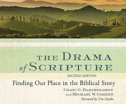 The Drama of Scripture