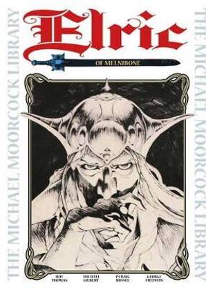The Michael Moorcock Library Vol.1: Elric of Melnibone