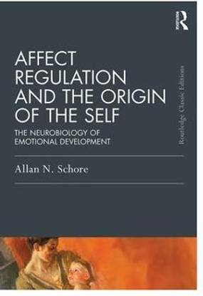 Affect Regulation and the Origin of the Self