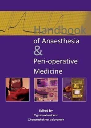Handbook of Anaesthesia & Peri-operative Medicine  - MEDICINE