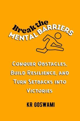 Break the Mental Barriers