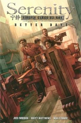 Serenity Volume 2: Better Days