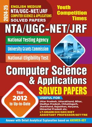 NTA/UGC-NET/JRF Computer Science & Applications (Year 2012 to Up-to-Date) Solved Papers 2024-25