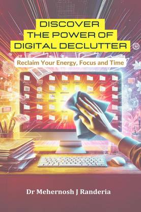 Discover The Power of Digital Declutter