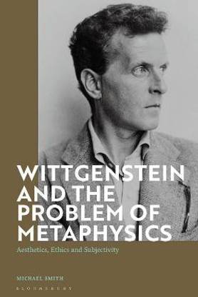 Wittgenstein and the Problem of Metaphysics