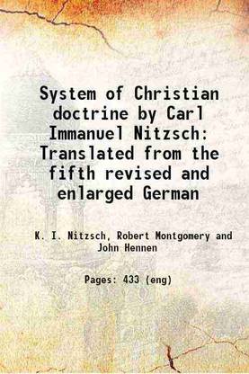 System of Christian doctrine by Carl Immanuel Nitzsch Translated from the fifth revised and enlarged German 1849 [Hardcover]