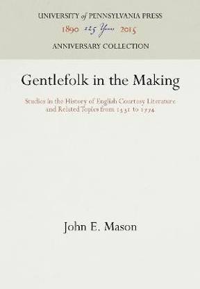 Gentlefolk in the Making