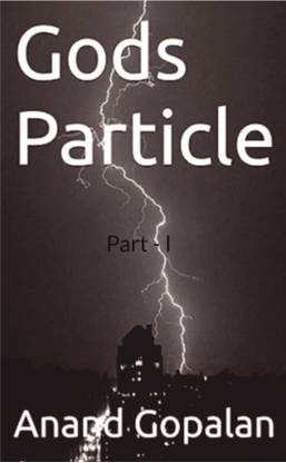 Gods Particle Part I  - Part I