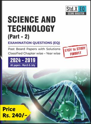 Std X Score Booster - Science 2 Exam Questions (EQ) for Maharashtra SSC Board Students