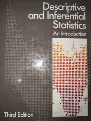 Descriptive and Inferential Statistics