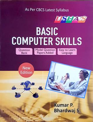 BASIC COMPUTER SKILLS (B.Com. (Computer Applications) Sem-I)