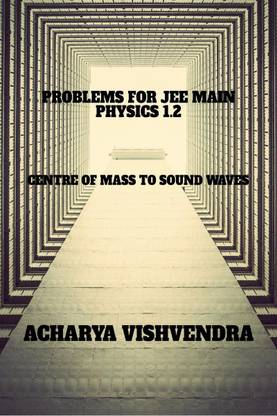 PROBLEMS FOR JEE MAIN PHYSICS 1.2