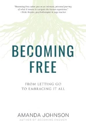 Becoming Free