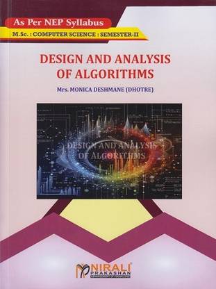 DESIGN AND ANALYSIS OF ALGORITHMS - MSc Computer Science – Semester 2 - As Per NEP Syllabus