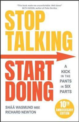 Stop Talking, Start Doing