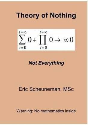 Theory of Nothing: Not Everything