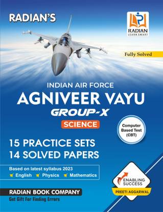 Agniveer Vayu - Airmen Indian Air Force Group-X Practice Set and Previous year Solved Papers Book for Exam 2023- English, Mathematics (Maths), Physics
