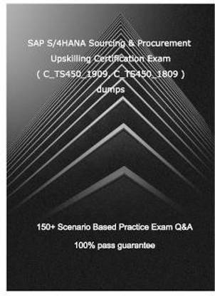 SAP S/4HANA Sourcing and Procurement Upskilling Certification Exam ( C_TS450_1909, C_TS450_1809 )