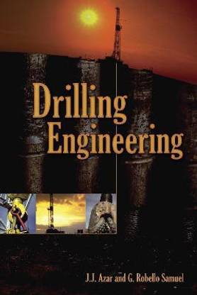 Drilling Engineering illustrated edition Edition