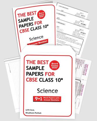 The Best Sample Papers for Cbse Class 10 Science with 9+1 Mock Papers, Omr Sheets and Answer Booklets for 2025 Board Exams