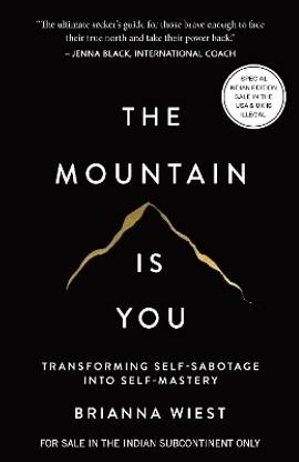 The Mountain Is You: Transforming Self-Sabotage Into Self-Mastery (English)  - The Mountain Is You: Transforming Self-Sabotage Into Self-Mastery::English books