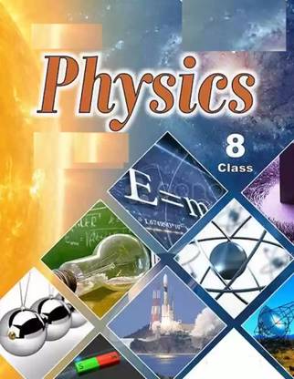 Physics Class 8th