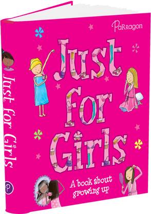 Just for Girls  - (A book about growing up)
