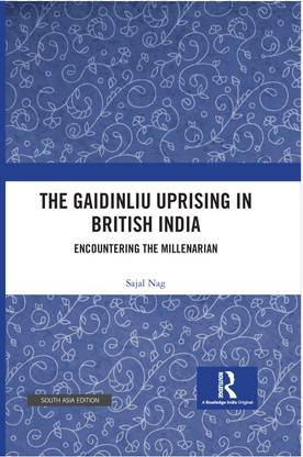 The Gaidinliu Uprising in British India