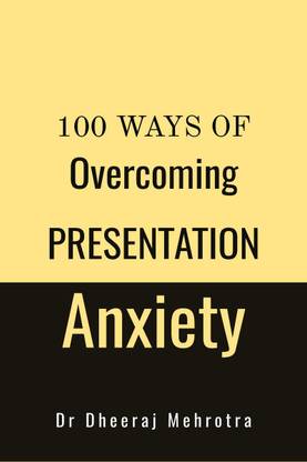 100 Ways Of Overcoming Presentation Anxiety
