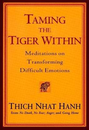 Taming the Tiger within