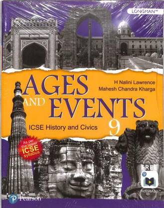 Ages And Events 9 (Icse History And Civics)