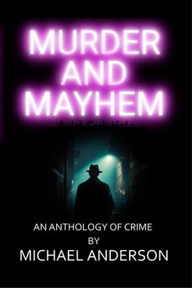 Murder And Mayhem