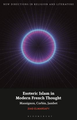 Esoteric Islam in Modern French Thought