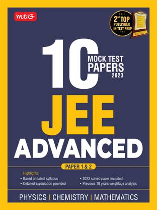 MTG JEE Advanced 10 Mock Test Papers (Paper-1 & Paper-2) Physics, Chemistry, Mathematics - JEE Advanced Sample Paper For 2023 Exam