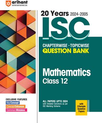 (OLD Edition) 20 Years 20242005 ISC Chapterwise Topicwise Question Bank Mathematics Class 12