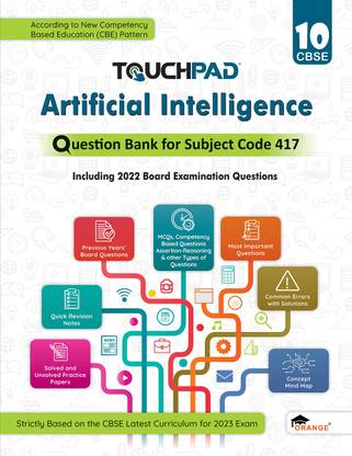 Touchpad� Artificial Intelligence Question Bank Class 10: Including 2022 Board Examination Questions Subject Code 417