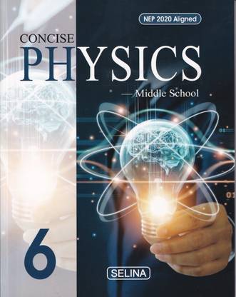 Concise Physics Class 6 (2024)