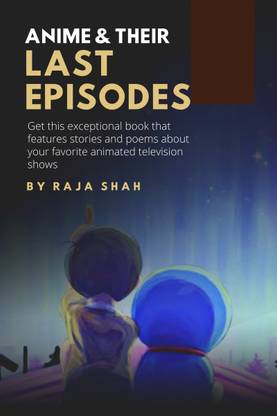 Anime & Their Last Episodes