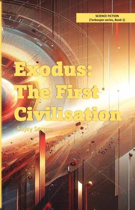 Exodus: The First Civilisation  - Tarboujan Series: Book 1